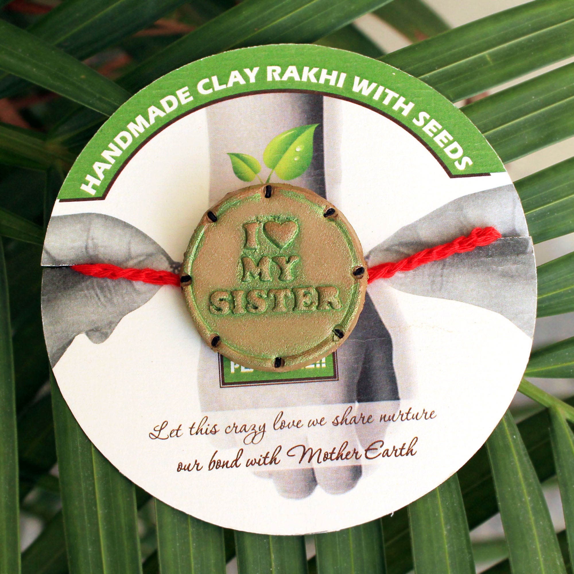 I Love My Sister Grow Green Clay Rakhi